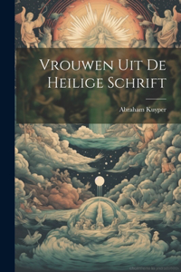 Vrouwen Uit De Heilige Schrift