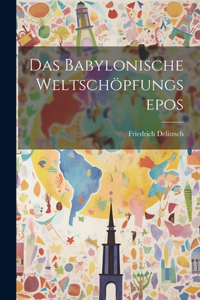 Babylonische Weltschöpfungsepos