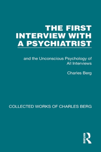 First Interview with a Psychiatrist