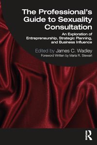 The Professional's Guide to Sexuality Consultation