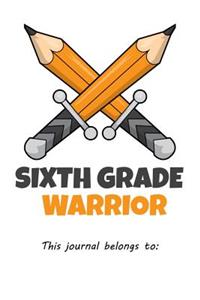 Sixth Grade Warrior This journal belongs to