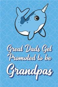 Great Dads Get Promoted To Be Grandpas