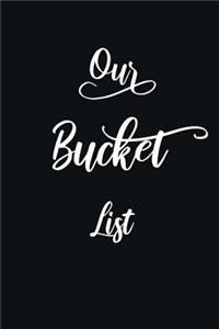 Our Bucket List