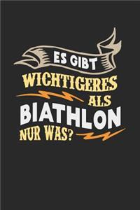 Es gibt wichtigeres als Biathlon nur was?