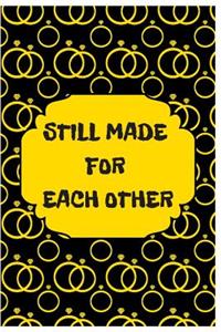 Still Made For Each Other