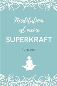 Meditation Ist Meine Superkraft Notizbuch