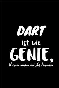 Dart Ist Wie Genie Kann Man Nicht Lernen