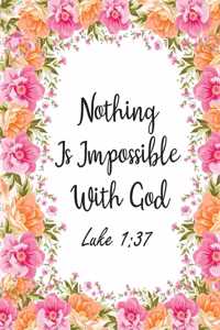 Nothing Is Impossible With God Luke 1