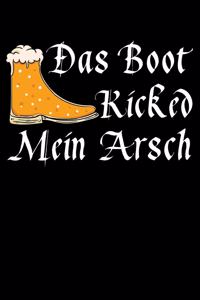 Das Boot Kicked Mein Arsch