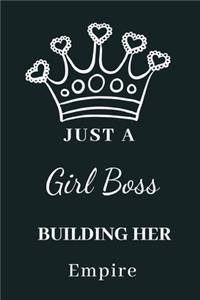 Just A Girl Boss Building Her Empire