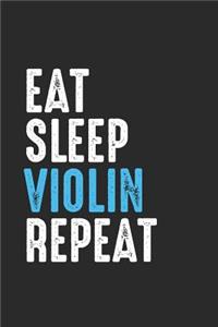 Eat Sleep Violin Repeat