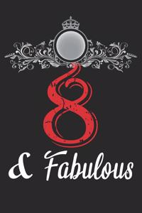 8 And Fabulous