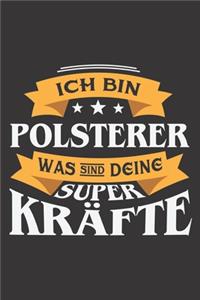 Ich Bin Polsterer Was Sind Deine Superkräfte?