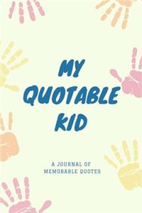 My Quotable Kid