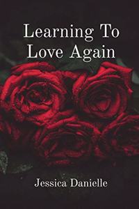 Learning To Love Again