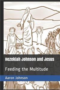 Hezekiah Johnson and Jesus