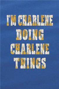 I'm Charlene Doing Charlene Things