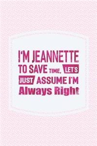 I'm Jeannette to Save Time, Let's Just Assume I'm Always Right