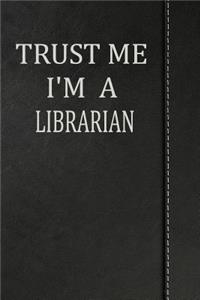 Trust Me I'm a Librarian