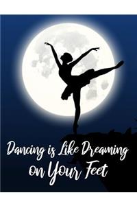 Dancing Is Like Dreaming on Your Feet