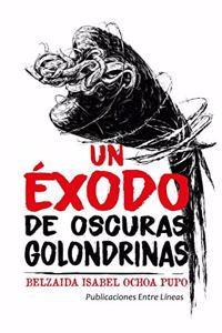 Un Éxodo de Oscuras Golondrinas