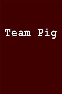 Team Pig