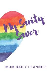 My Sanity Saver Mom Daily Planner