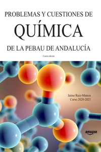 Problemas y cuestiones de Química de la PEBAU de Andalucía