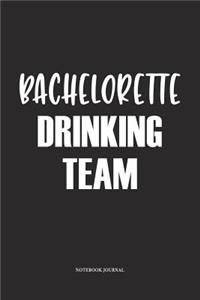 Bachelorette Drinking Team