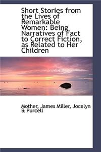 Short Stories from the Lives of Remarkable Women