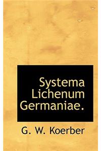 Systema Lichenum Germaniae.