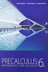 Bundle: Precalculus: Mathematics for Calculus, 6th + Webassign Printed Access Card for Stewart/Redlin/Watson's Precalculus: Mathematics for Calculus, 6th Edition, Single-Term + Custom Enrichment Module: Webassign - Start Smart Guide for Student