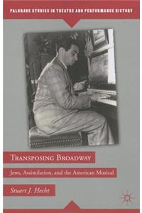 Transposing Broadway