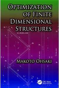 Optimization of Finite Dimensional Structures