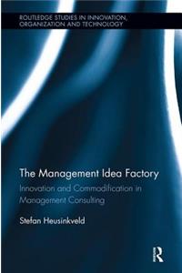 The Management Idea Factory