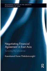 Negotiating Financial Agreement in East Asia