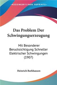 Das Problem Der Schwingungserzeugung