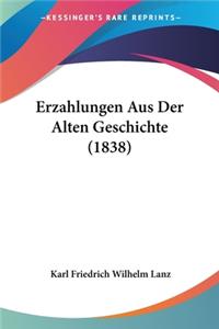 Erzahlungen Aus Der Alten Geschichte (1838)