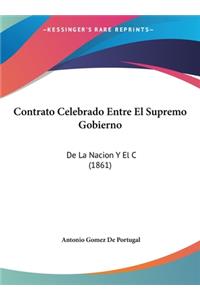 Contrato Celebrado Entre El Supremo Gobierno
