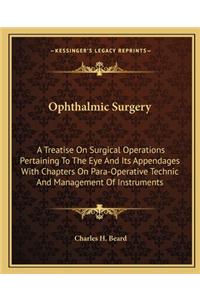 Ophthalmic Surgery