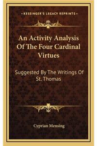 An Activity Analysis of the Four Cardinal Virtues