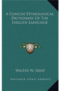 Concise Etymological Dictionary Of The English Language