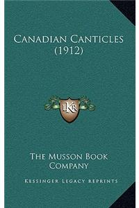 Canadian Canticles (1912)