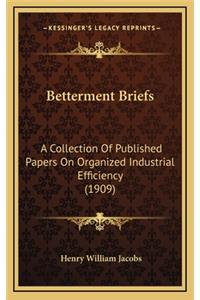 Betterment Briefs