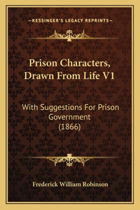 Prison Characters, Drawn From Life V1