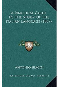 A Practical Guide to the Study of the Italian Language (1867)