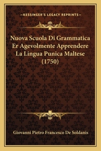 Nuova Scuola Di Grammatica Er Agevolmente Apprendere La Lingua Punica Maltese (1750)