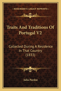 Traits And Traditions Of Portugal V2