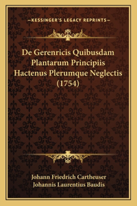 De Gerenricis Quibusdam Plantarum Principiis Hactenus Plerumque Neglectis (1754)