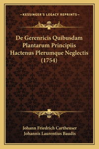 De Gerenricis Quibusdam Plantarum Principiis Hactenus Plerumque Neglectis (1754)